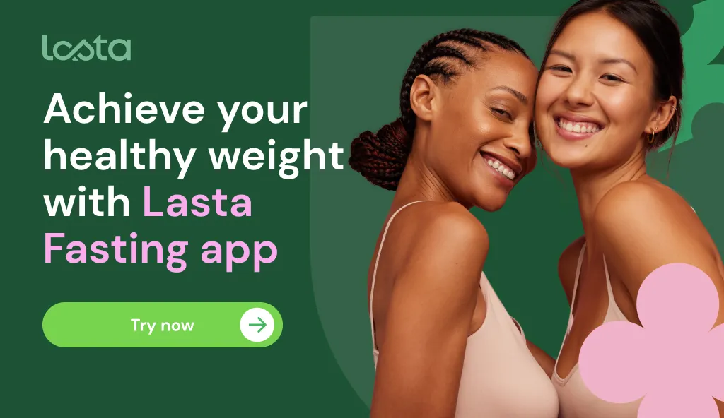 Achieve your healthy weight with Lasta Fasting app
