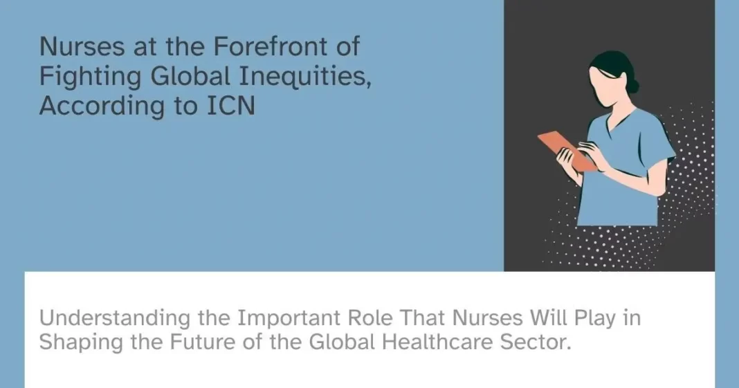 Nurses at the Forefront of Fighting Global Inequities
